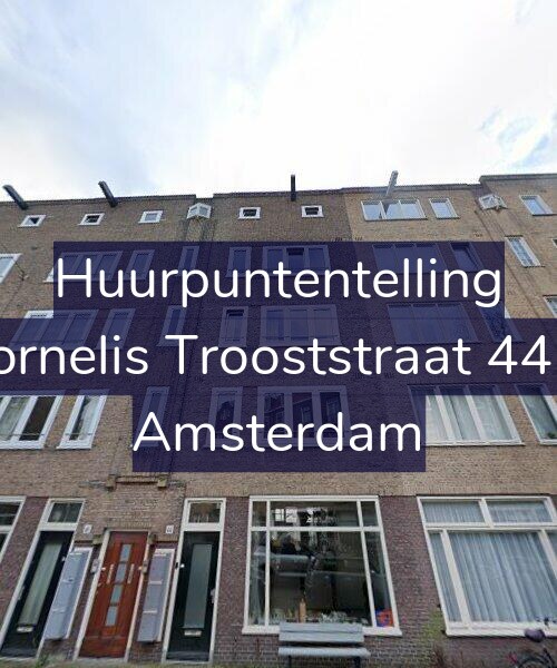 Foto gevel Huurpuntentelling voor Cornelis Trooststraat 44-3, Amsterdam