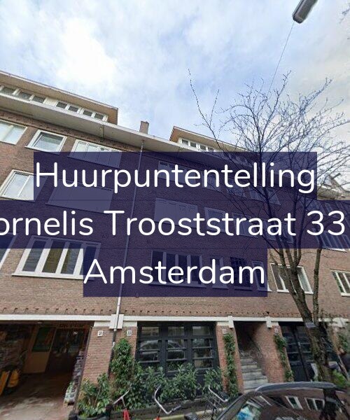Foto gevel Huurpuntentelling voor Cornelis Trooststraat 33-3, Amsterdam
