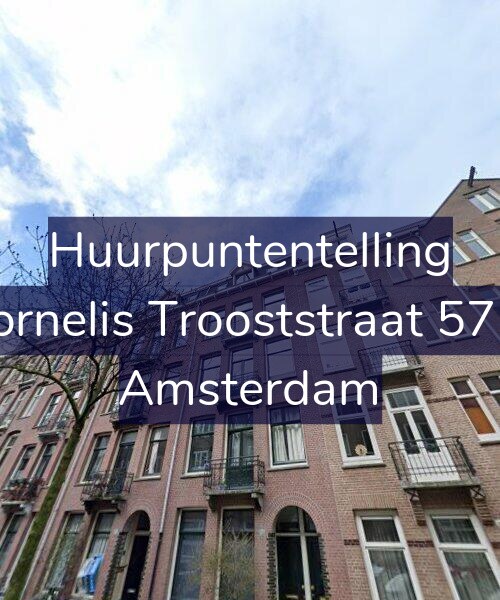 Foto gevel Huurpuntentelling voor Cornelis Trooststraat 57-3, Amsterdam