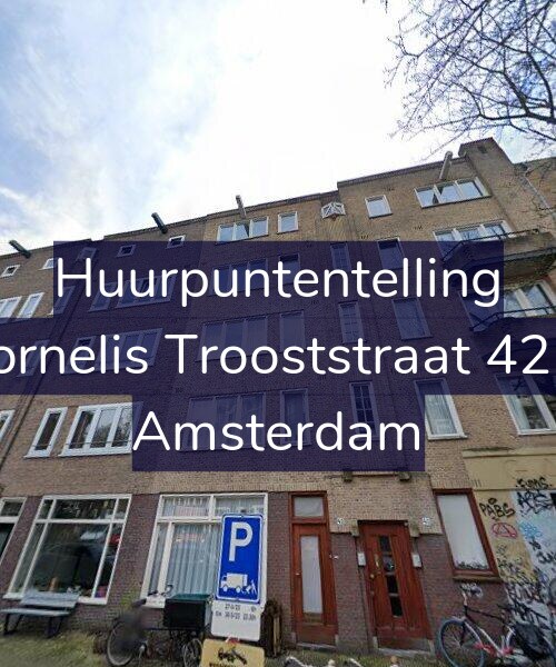 Foto gevel Huurpuntentelling voor Cornelis Trooststraat 42-2, Amsterdam