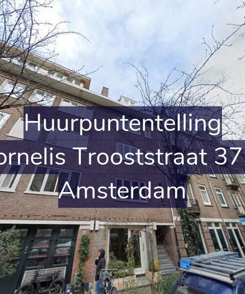 Foto gevel Huurpuntentelling voor Cornelis Trooststraat 37-2, Amsterdam