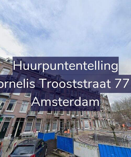 Foto gevel Huurpuntentelling voor Cornelis Trooststraat 77-2, Amsterdam