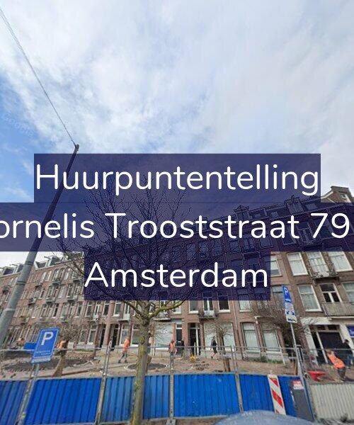 Foto gevel Huurpuntentelling voor Cornelis Trooststraat 79-1, Amsterdam
