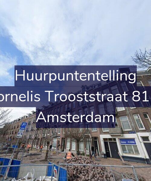 Foto gevel Huurpuntentelling voor Cornelis Trooststraat 81-2, Amsterdam