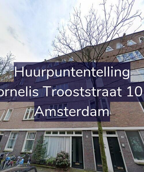 Foto gevel Huurpuntentelling voor Cornelis Trooststraat 10-4, Amsterdam