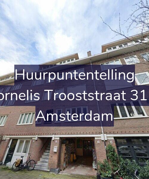 Foto gevel Huurpuntentelling voor Cornelis Trooststraat 31-4, Amsterdam