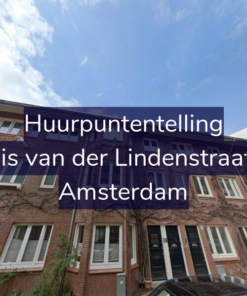 Foto gevel Huurpuntentelling voor Cornelis van der Lindenstraat 18-H, Amsterdam