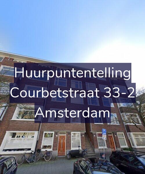 Foto gevel Huurpuntentelling voor Courbetstraat 33-2, Amsterdam