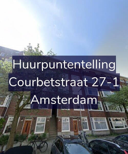 Foto gevel Huurpuntentelling voor Courbetstraat 27-1, Amsterdam