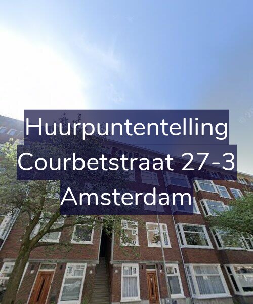 Foto gevel Huurpuntentelling voor Courbetstraat 27-3, Amsterdam