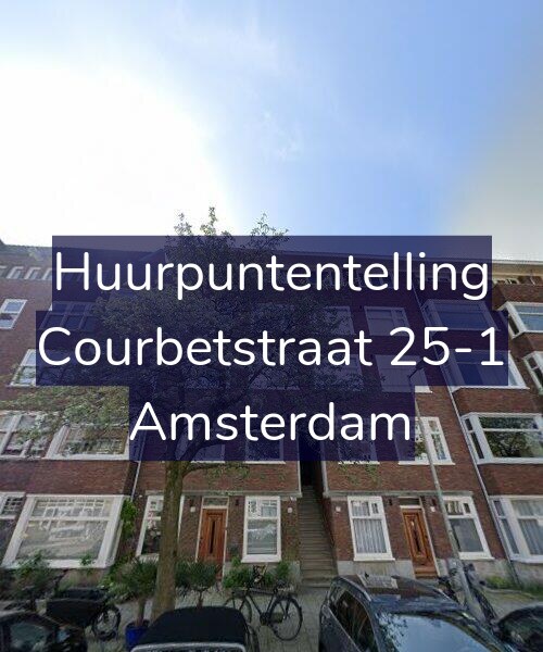 Foto gevel Huurpuntentelling voor Courbetstraat 25-1, Amsterdam