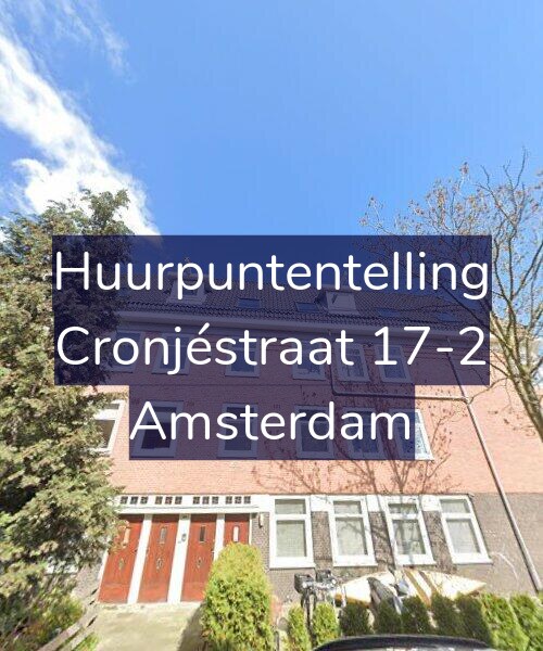 Foto gevel Huurpuntentelling voor Cronjéstraat 17-2, Amsterdam