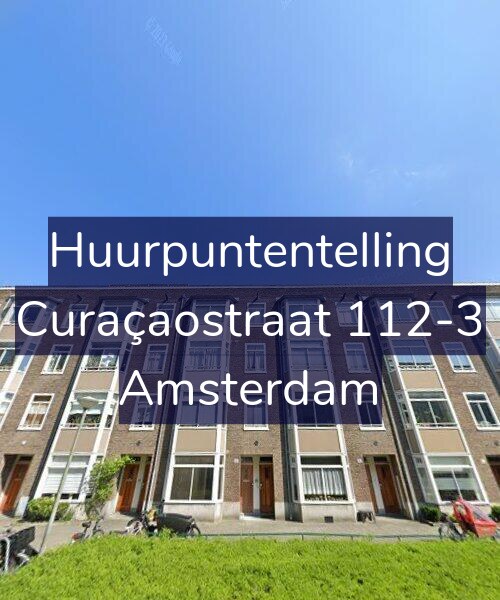 Foto gevel Huurpuntentelling voor Curaçaostraat 112-3, Amsterdam