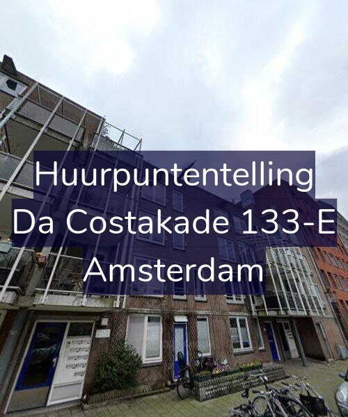 Foto gevel Huurpuntentelling voor Da Costakade 133-E, Amsterdam