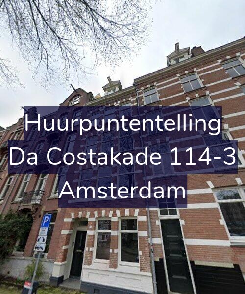 Foto gevel Huurpuntentelling voor Da Costakade 114-3, Amsterdam