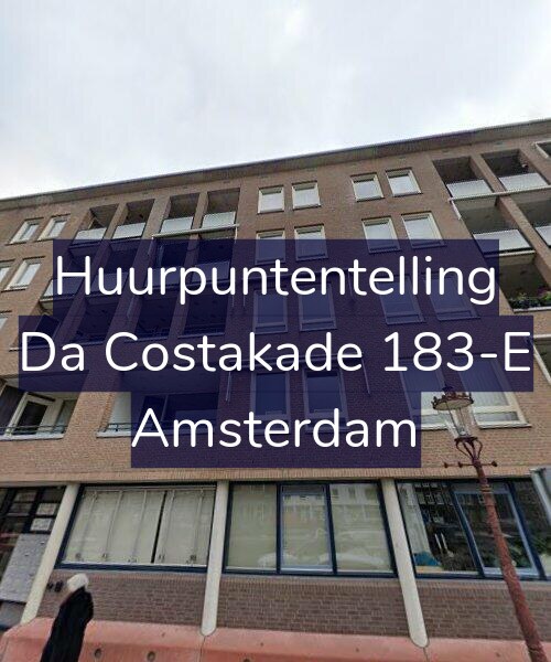 Foto gevel Huurpuntentelling voor Da Costakade 183-E, Amsterdam