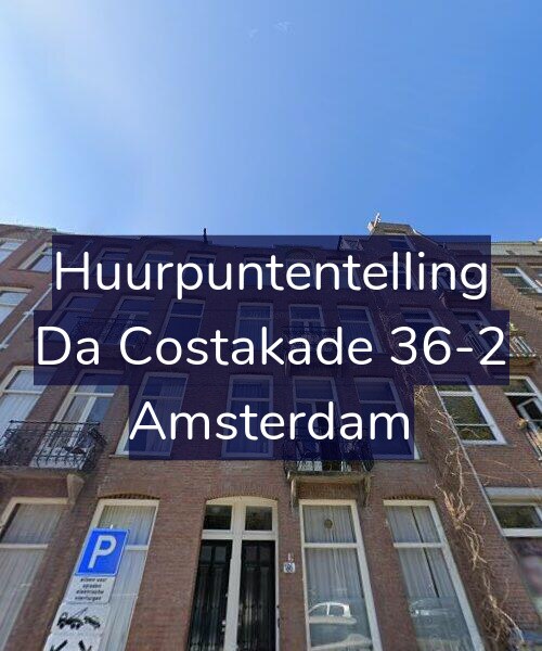 Foto gevel Huurpuntentelling voor Da Costakade 36-2, Amsterdam