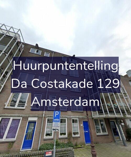 Foto gevel Huurpuntentelling voor Da Costakade 129, Amsterdam