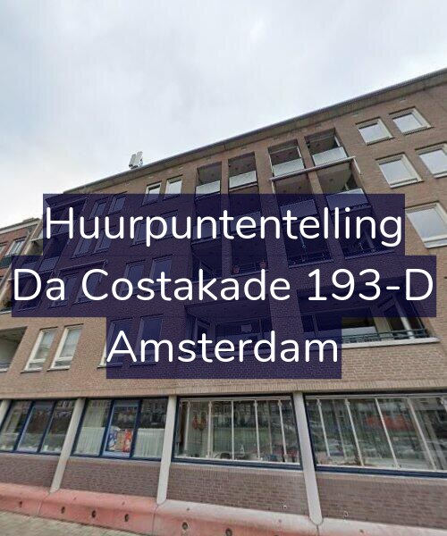 Foto gevel Huurpuntentelling voor Da Costakade 193-D, Amsterdam