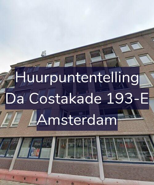 Foto gevel Huurpuntentelling voor Da Costakade 193-E, Amsterdam