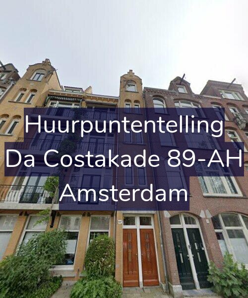 Foto gevel Huurpuntentelling voor Da Costakade 89-AH, Amsterdam