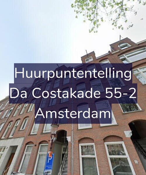 Foto gevel Huurpuntentelling voor Da Costakade 55-2, Amsterdam