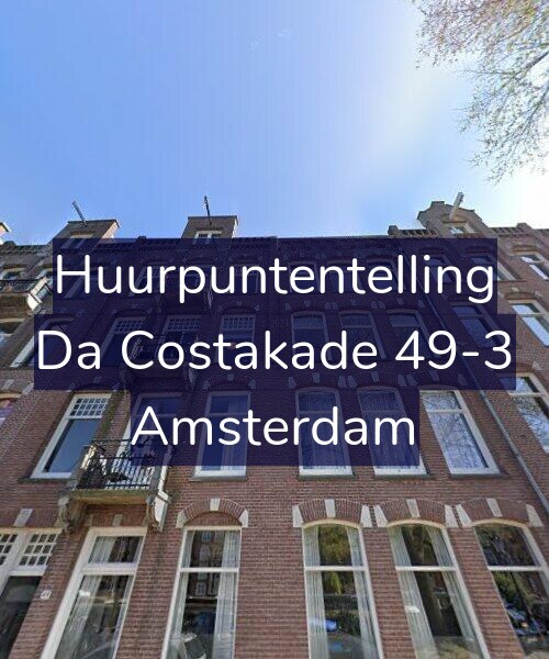 Foto gevel Huurpuntentelling voor Da Costakade 49-3, Amsterdam