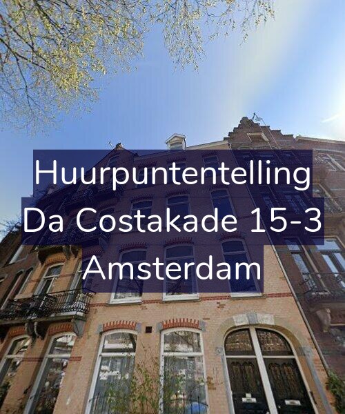 Foto gevel Huurpuntentelling voor Da Costakade 15-3, Amsterdam