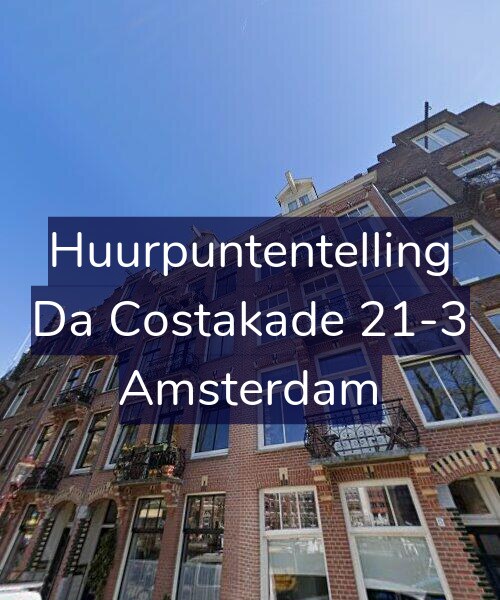 Foto gevel Huurpuntentelling voor Da Costakade 21-3, Amsterdam