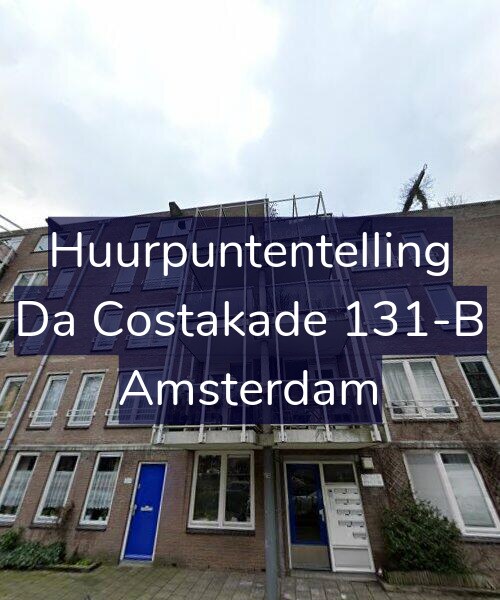 Foto gevel Huurpuntentelling voor Da Costakade 131-B, Amsterdam