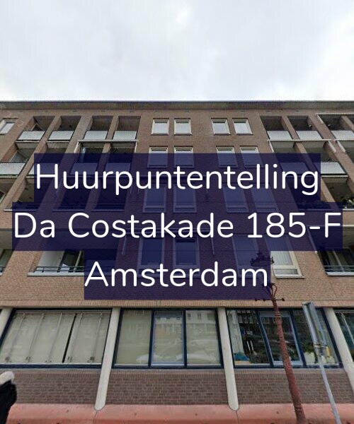 Foto gevel Huurpuntentelling voor Da Costakade 185-F, Amsterdam