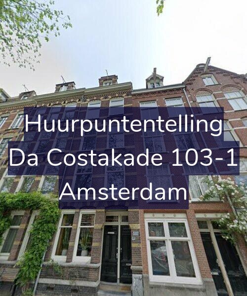 Foto gevel Huurpuntentelling voor Da Costakade 103-1, Amsterdam