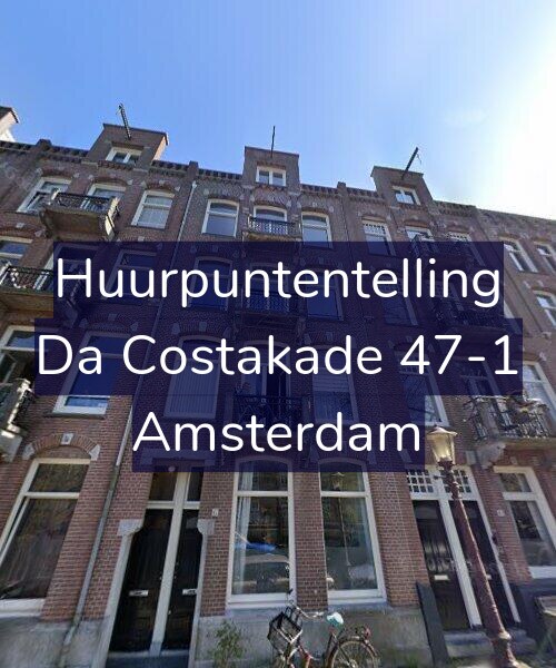 Foto gevel Huurpuntentelling voor Da Costakade 47-1, Amsterdam
