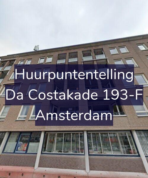 Foto gevel Huurpuntentelling voor Da Costakade 193-F, Amsterdam