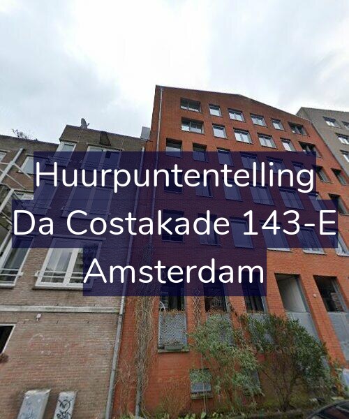 Foto gevel Huurpuntentelling voor Da Costakade 143-E, Amsterdam