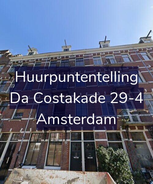 Foto gevel Huurpuntentelling voor Da Costakade 29-4, Amsterdam