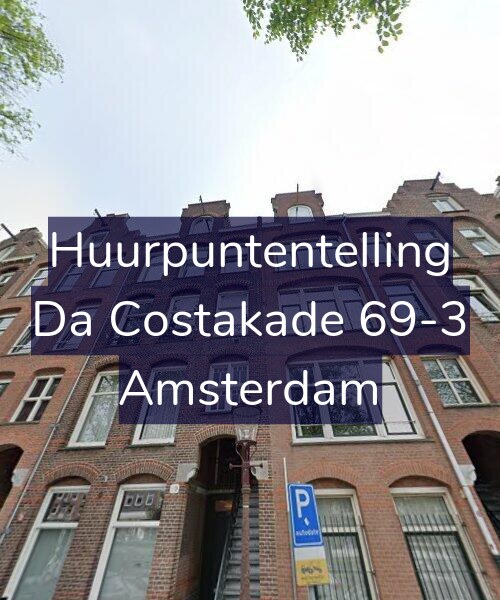 Foto gevel Huurpuntentelling voor Da Costakade 69-3, Amsterdam
