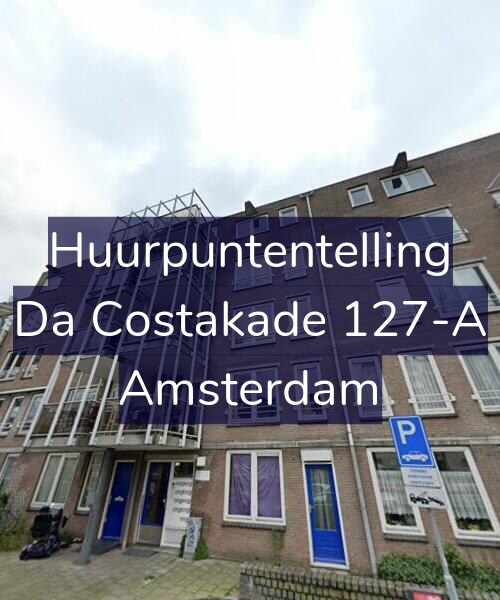Foto gevel Huurpuntentelling voor Da Costakade 127-A, Amsterdam