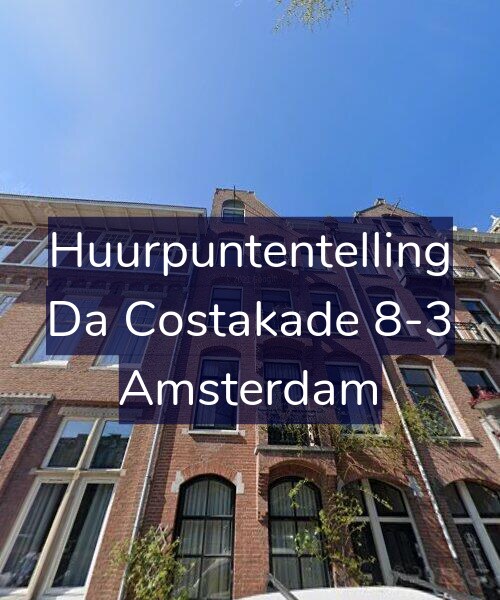 Foto gevel Huurpuntentelling voor Da Costakade 8-3, Amsterdam