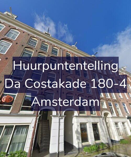 Foto gevel Huurpuntentelling voor Da Costakade 180-4, Amsterdam