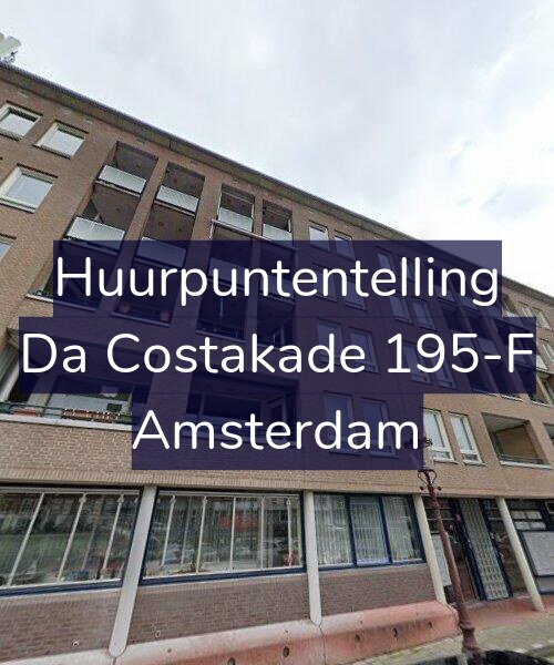 Foto gevel Huurpuntentelling voor Da Costakade 195-F, Amsterdam
