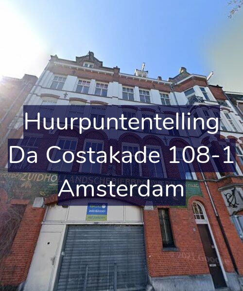 Foto gevel Huurpuntentelling voor Da Costakade 108-1, Amsterdam
