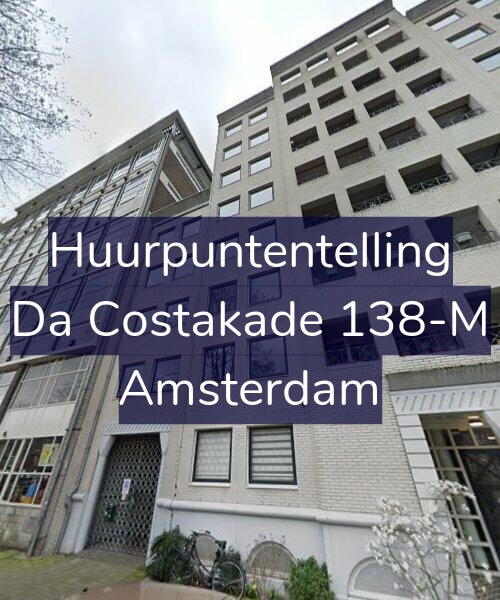 Foto gevel Huurpuntentelling voor Da Costakade 138-M, Amsterdam