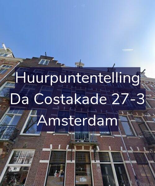 Foto gevel Huurpuntentelling voor Da Costakade 27-3, Amsterdam