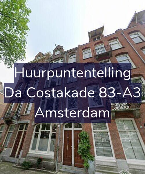 Foto gevel Huurpuntentelling voor Da Costakade 83-A3, Amsterdam
