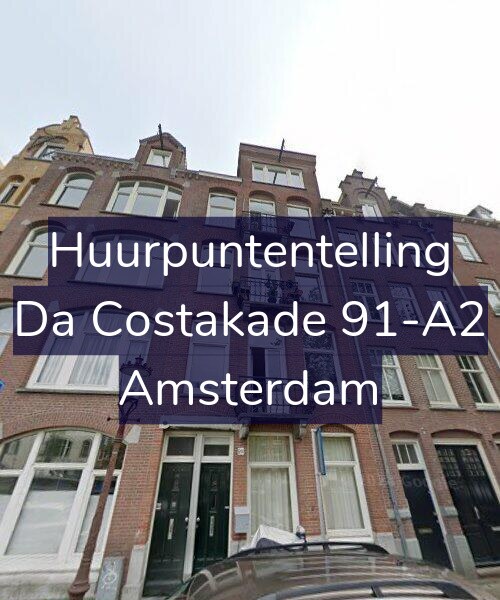 Foto gevel Huurpuntentelling voor Da Costakade 91-A2, Amsterdam