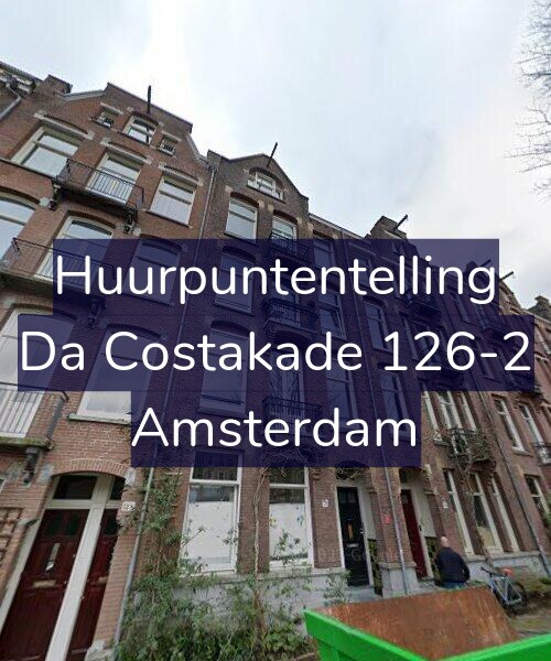 Foto gevel Huurpuntentelling voor Da Costakade 126-2, Amsterdam