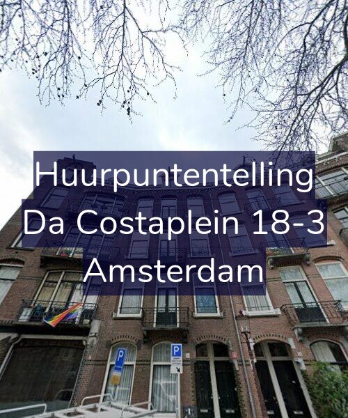Foto gevel Huurpuntentelling voor Da Costaplein 18-3, Amsterdam