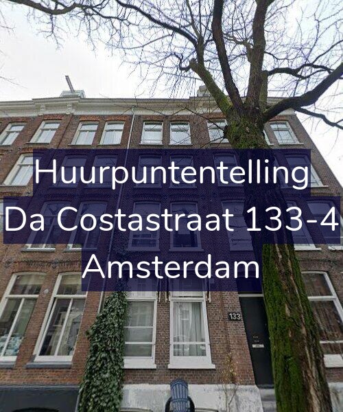 Foto gevel Huurpuntentelling voor Da Costastraat 133-4, Amsterdam