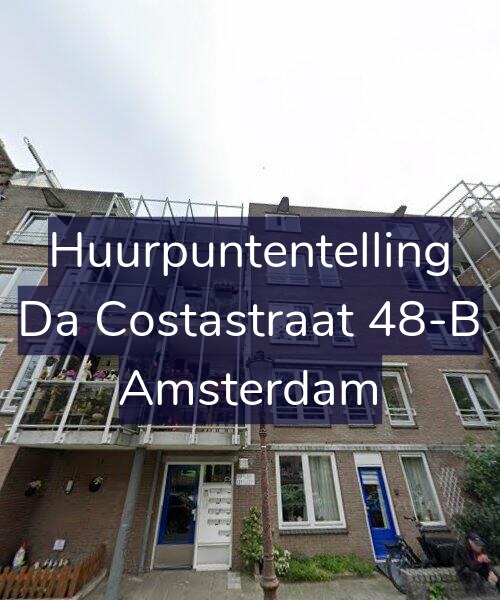 Foto gevel Huurpuntentelling voor Da Costastraat 48-B, Amsterdam